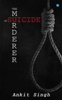 The Murderer Of Suicide