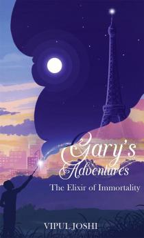 GARY'S ADVENTURES - THE ELIXIR OF IMMORTALITY