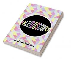 Kaleidoscopes