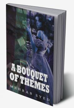 A Bouquet of themes