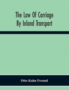 The Law Of Carriage By Inland Transport