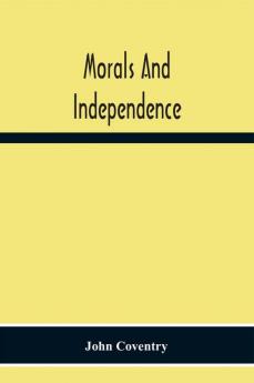 Morals And Independence