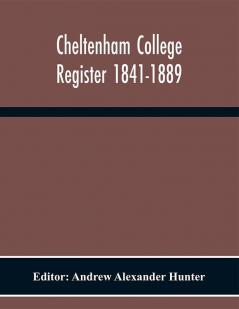 Cheltenham College Register 1841-1889