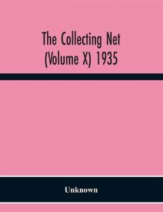 The Collecting net (Volume X) 1935