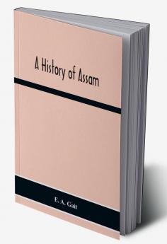 A History Of Assam