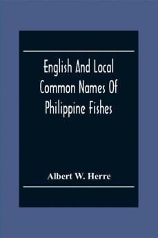 English And Local Common Names Of Philippine Fishes