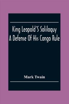 King Leopold'S Soliloquy