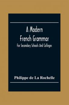 A Modern French Grammar