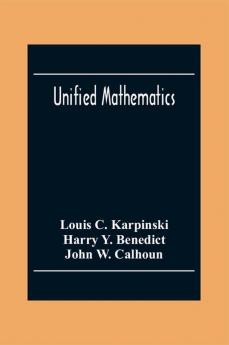 Unified Mathematics