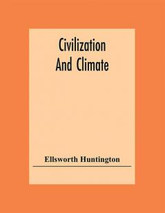 Civilization And Climate