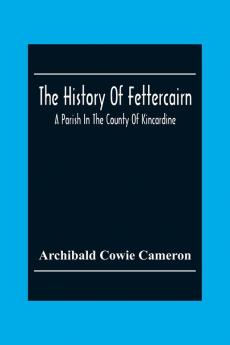 The History Of Fettercairn