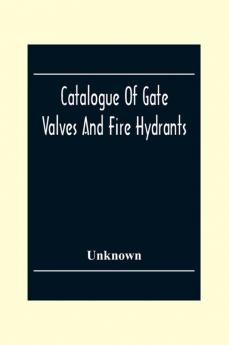 Catalogue Of Gate Valves And Fire Hydrants