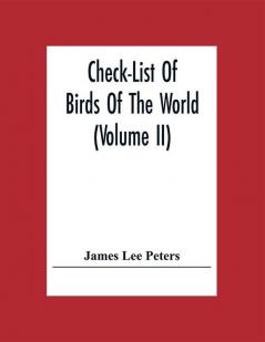 Check-List Of Birds Of The World (Volume Ii)