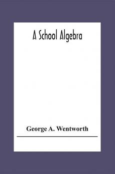 A School Algebra