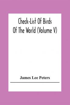 Check-List Of Birds Of The World (Volume V)