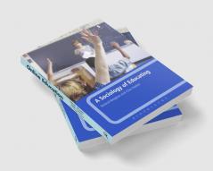 A Sociology of Educating