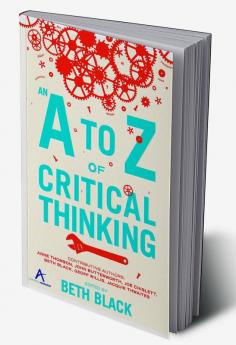 An A to Z of Critical Thinking