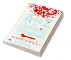 An A to Z of Critical Thinking