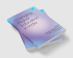 Changing Higher Education in India