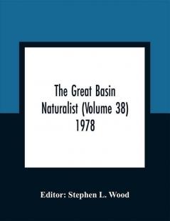 The Great Basin Naturalist (Volume 38) 1978