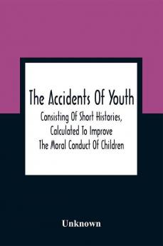 The Accidents Of Youth