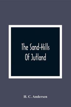 The Sand-Hills Of Jutland