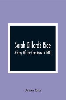 Sarah Dillard'S Ride