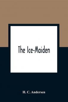 The Ice-Maiden