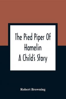 The Pied Piper Of Hamelin