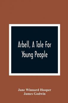 Arbell A Tale For Young People