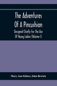 The Adventures Of A Pincushion