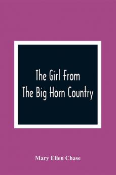 The Girl From The Big Horn Country