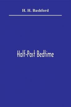 Half-Past Bedtime