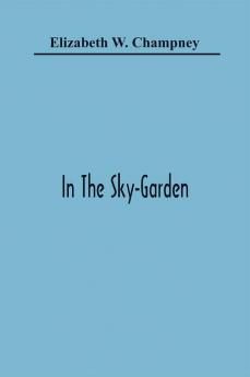 In The Sky-Garden