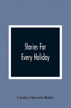 Stories For Every Holiday