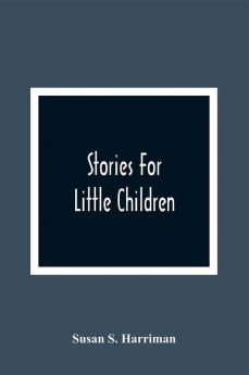 Stories For Little Children