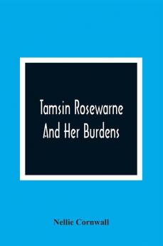 Tamsin Rosewarne And Her Burdens