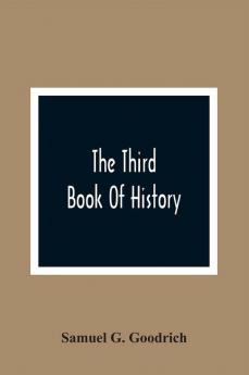 The Third Book Of History