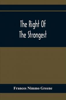 The Right Of The Strongest