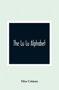 The Lu Lu Alphabet