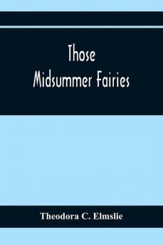 Those Midsummer Fairies