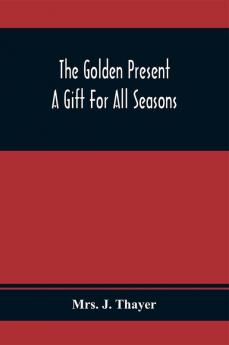 The Golden Present