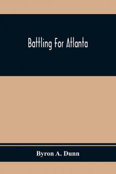 Battling For Atlanta