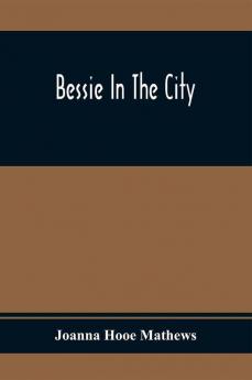 Bessie In The City