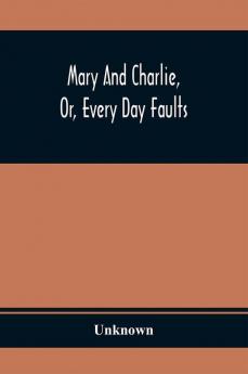 Mary And Charlie Or Every Day Faults