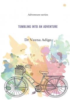 Tumbling Into An Adventure: Adventure series