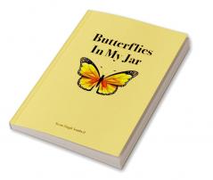 Butterflies In My Jar