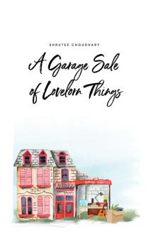 A Garage Sale of Lovelorn Things