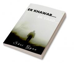 EK KHWAAB.... EK YAAD ~एक ख्वाब एक याद