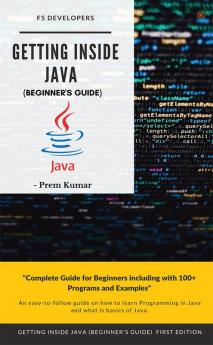 Getting Inside Java - Beginners Guide